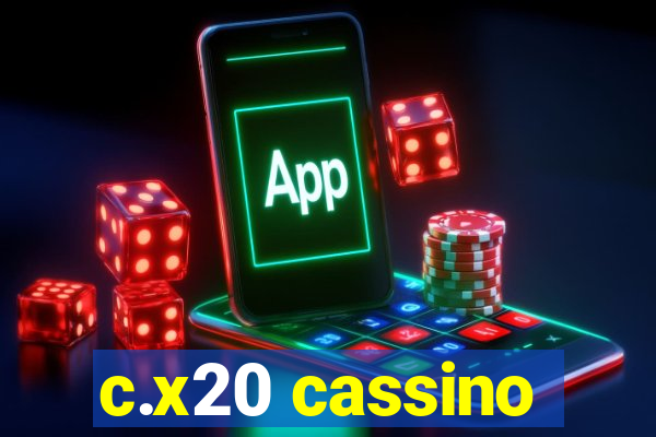 c.x20 cassino